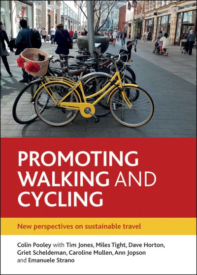 Cover for Colin G Pooley · Promoting Walking and Cycling: New Perspectives on Sustainable Travel (Paperback Book) (2013)