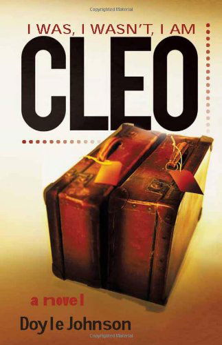 Cover for Doyle Johnson · Cleo: I Was, I Wasn't, I Am (Paperback Bog) (2011)