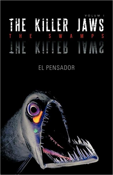 Cover for El Pensador · The Killer Jaws: the Swamps (Paperback Book) (2012)