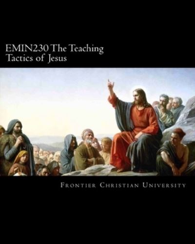 Cover for Frontier Christian University · Emin230 the Teaching Tactics of Jesus (Paperback Book) (2011)