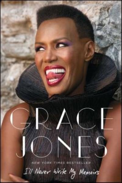 Cover for Grace Jones · I'll Never Write My Memoirs (Pocketbok) (2016)