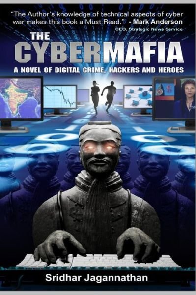 Cover for Sridhar Jagannathan · The Cyber Mafia: the Original Edition (Paperback Book) (2012)