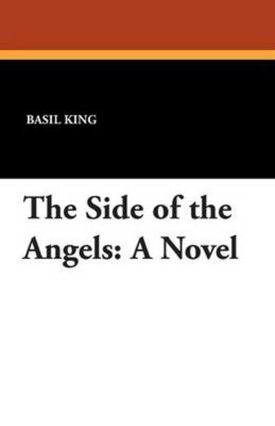 Cover for Basil King · The Side of the Angels (Paperback Book) (2012)