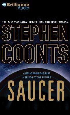 Saucer - Stephen Coonts - Muzyka - Brilliance Corporation - 9781480597082 - 1 kwietnia 2014