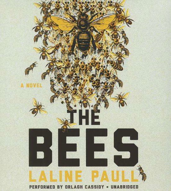 Cover for Laline Paull · The Bees: a Novel (Audiolivro (CD)) [Unabridged edition] (2014)