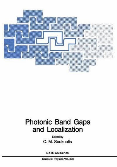 Cover for C M Soukoulis · Photonic Band Gaps and Localization - NATO Science Series B (Paperback Book) [Softcover reprint of the original 1st ed. 1993 edition] (2014)