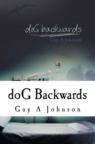 Cover for Guy a Johnson · Dog Backwards (Paperback Book) (2012)