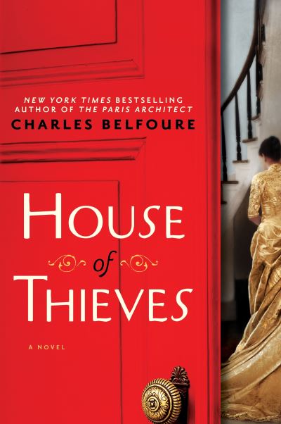 Cover for Charles Belfoure · House of Thieves (Paperback Book) (2016)