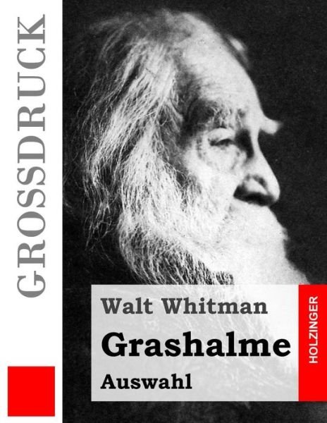 Cover for Walt Whitman · Grashalme (Grossdruck): (Auswahl) (Taschenbuch) (2014)