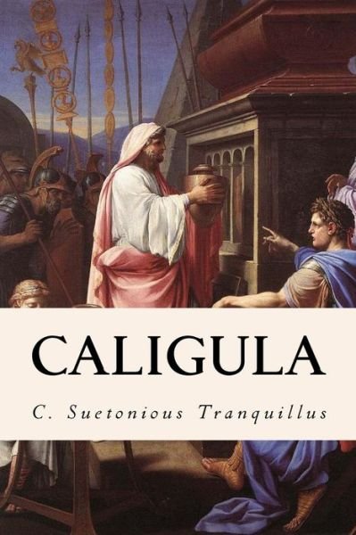 Cover for C Suetonious Tranquillus · Caligula (Paperback Bog) (2014)