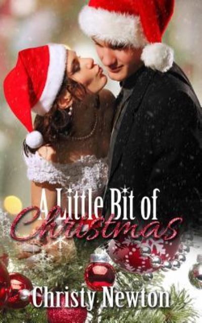 Cover for Christy Newton · A Little Bit of Christmas (Paperback Book) (2014)