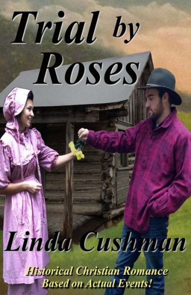 Cover for Linda Cushman · Trial by Roses (Paperback Book) (2015)