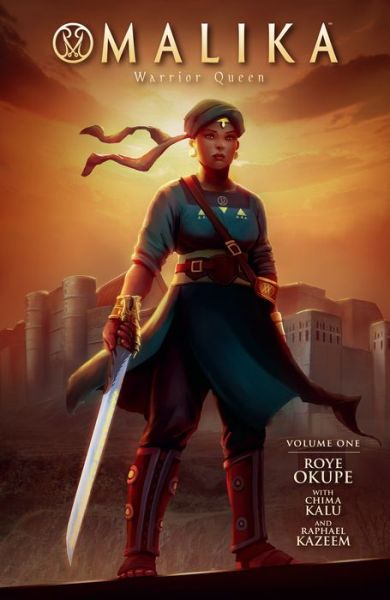 Cover for Roye Okupe · Malika: Warrior Queen Volume 1 (Paperback Book) (2021)