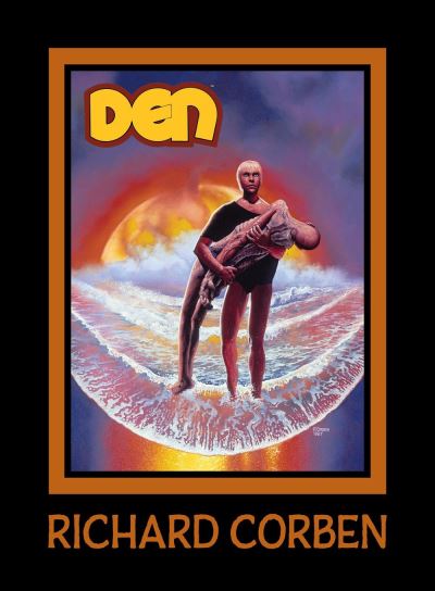 Cover for Richard Corben · DEN Volume 3: Children of Fire (Hardcover Book) (2024)