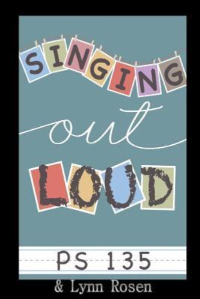 Cover for Lynn Rosen · Sing Out Loud (Pocketbok) (2015)