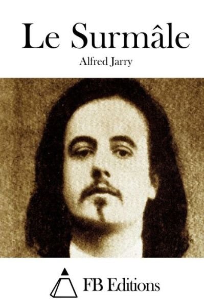 Cover for Alfred Jarry · Le Surmale (Paperback Book) (2015)