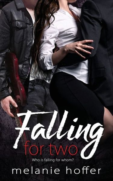 Cover for Melanie Hoffer · Falling for Two (Paperback Book) (2019)