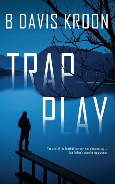 Cover for B Davis Kroon · Trap Play (Paperback Bog) (2020)