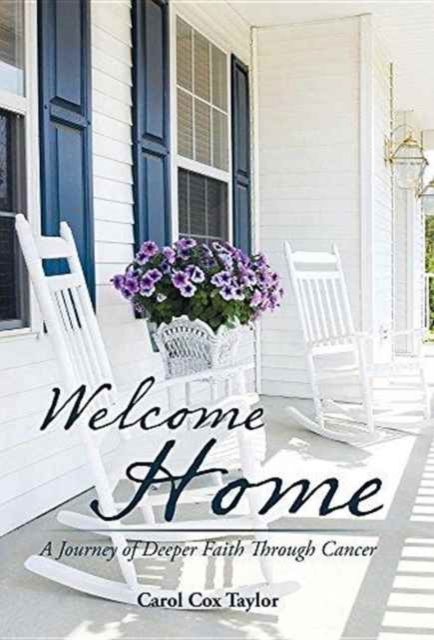 Carol Cox Taylor · Welcome Home (Hardcover Book) (2016)