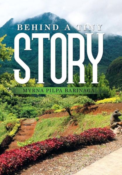 Cover for Myrna Barinaga · Behind a Tiny Story (Hardcover Book) (2015)