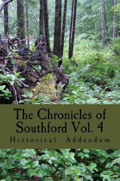 Cover for James Farrell · The Chronicles of Southford Vol. 4: Historical Addendum (Pocketbok) (2015)