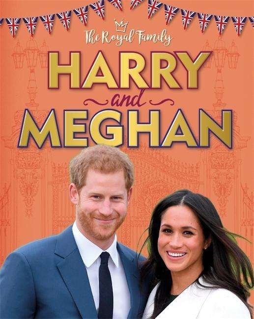 Cover for Izzi Howell · The Royal Family: Harry and Meghan - The Royal Family (Inbunden Bok) (2018)