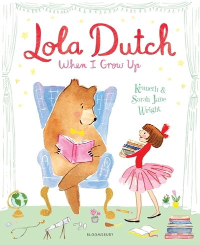 Cover for Kenneth Wright · Lola Dutch: When I Grow Up (Pocketbok) (2019)