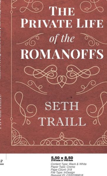 Cover for Seth Traill · The Private Life of the Romanoffs (Hardcover Book) (2022)