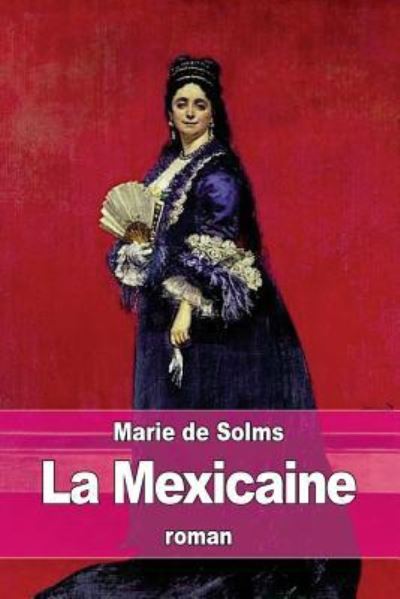 Cover for Marie De Solms · La Mexicaine (Paperback Book) (2016)