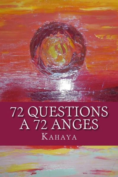 Cover for Kahaya · 72 Questions A 72 Anges (Paperback Book) (2016)