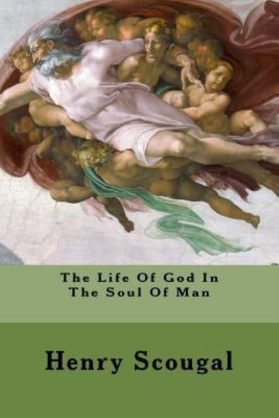 Cover for Henry Scougal · The Life Of God In The Soul Of Man (Paperback Book) (2016)