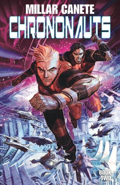 Chrononauts Volume 2: Futureshock - Mark Millar - Bøger - Image Comics - 9781534315082 - 24. marts 2020