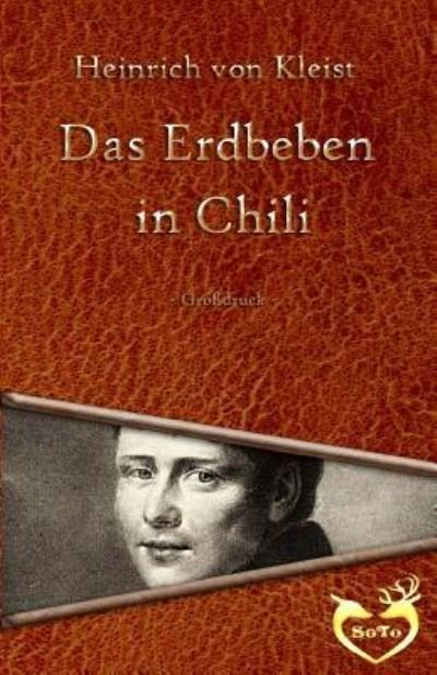 Cover for Heinrich von Kleist · Das Erdbeben in Chili - Gro druck (Paperback Bog) (2016)