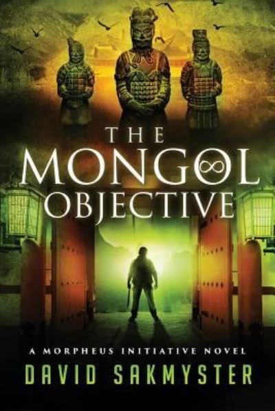 Cover for David Sakmyster · The Mongol Objective (Pocketbok) (2016)
