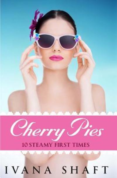 Cover for Ivana Shaft · Cherry Pies (Paperback Book) (2016)