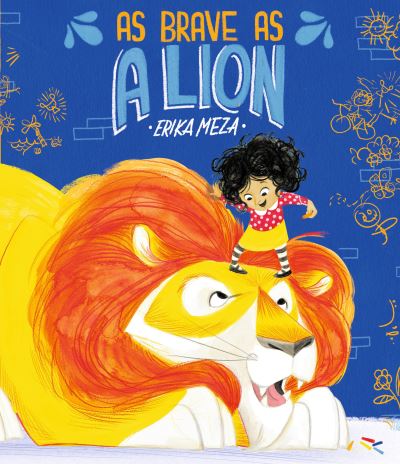 Cover for Erika Meza · As Brave As a Lion (Buch) (2023)