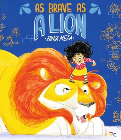Cover for Erika Meza · As Brave As a Lion (Book) (2023)