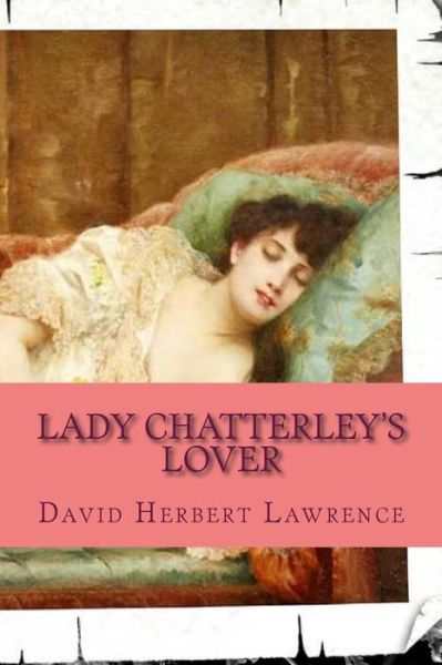 Cover for David Herbert Lawrence · Lady Chatterley's Lover (Paperback Book) (2016)