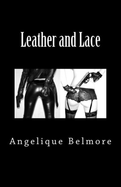 Cover for Angelique Belmore · Leather and Lace (Paperback Book) (2017)