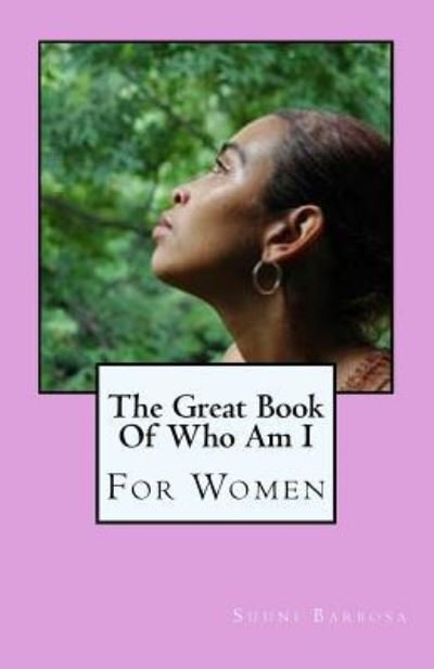 Cover for Sunni Tonitia Barbosa · The Great Book of Who Am I (Paperback Book) (2017)