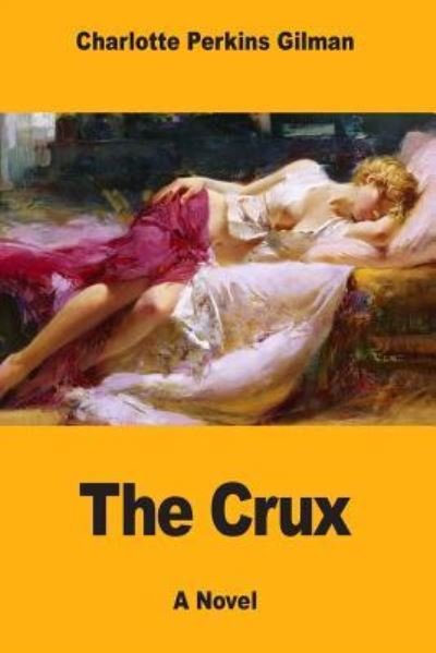Cover for Charlotte Perkins Gilman · The Crux (Paperback Bog) (2017)