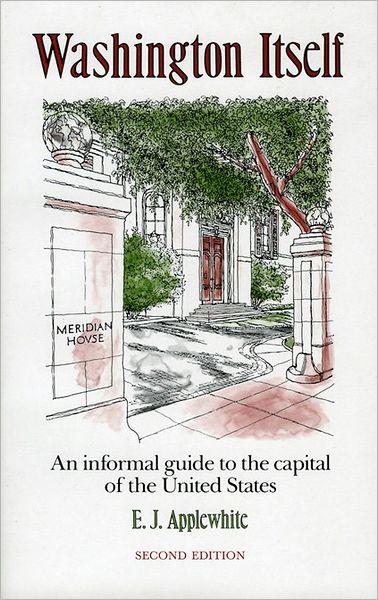 Cover for E. J. Applewhite · Washington Itself: An Informal Guide to the Capital of the United States (Paperback Book) (1993)