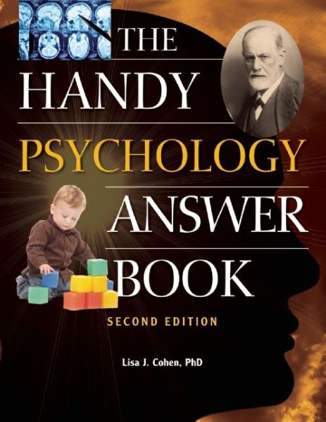 The Handy Psychology Answer Book - Lisa J. Cohen - Books - Visible Ink Press - 9781578595082 - April 28, 2016