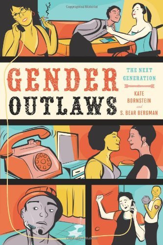Gender Outlaws: The Next Generation - Kate Bornstein - Books - Seal Press - 9781580053082 - August 31, 2010
