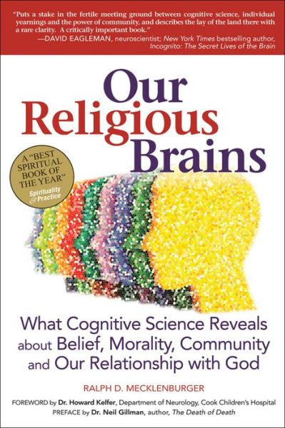 Cover for Mecklenburger, Ralph D. (Rabbi Ralph D. Mecklenburger) · Our Religious Brains: What Cognitive Science Reveals About Belief, Morality, Community and Our Relationship with God (Hardcover Book) (2012)