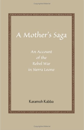 Cover for Kabba Karamoh · A Mother's Saga: an Account of the Rebel War in Sierra Leone (Pocketbok) (2003)
