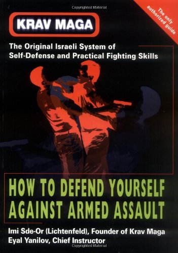Cover for Eyal Yanilov · Krav Maga: How to Defend Yourself Against Armed Assault (Paperback Bog) (2001)