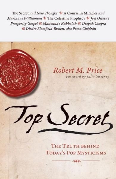 Cover for Robert M. Price · Top Secret: The Truth Behind Today's Pop Mysticisms (Hardcover Book) (2008)
