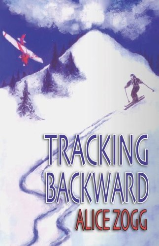 Cover for Alice Zogg · Tracking Backward (Taschenbuch) (2005)