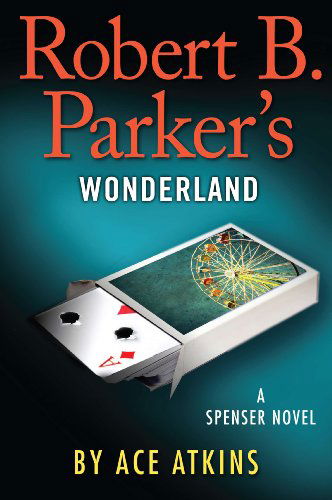 Cover for Ace Atkins · Robert B. Parker's Wonderland (Spenser: Thorndike Press Large Print Core) (Paperback Book) [Lrg edition] (2014)